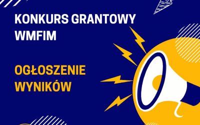 Konkurs grantowy WMFIM – ogłoszenie wyników